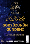 AstroMah 2026'da G&ouml;ky&uuml;z&uuml;n&uuml;n G&uuml;ndemi - Astroloji Ajandası