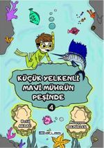 Küçük Yelkenli Mavi Mührün Pesinde 4. Kitap - (Sticker Hediyeli)