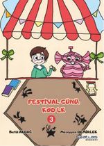Festival Günü Kod 4k - 3. Kitap - (Sticker Hediyeli)