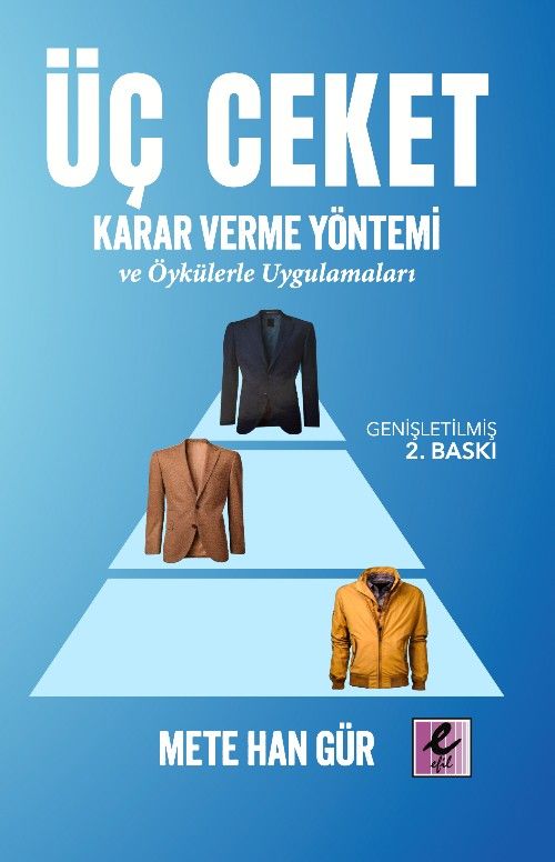 Üç Ceket Karar Verme Yöntemi