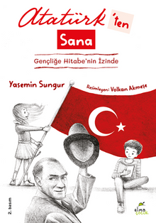 Atatürk'ten Sana Gençliğe Hitabe'nin İzinde