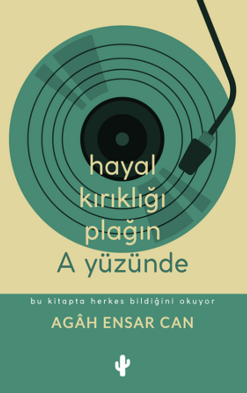 Hayal Kırıklığı Plağın A Yüzünde