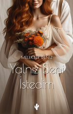 Yalnız Seni İstedim
