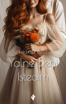 Yalnız Seni İstedim