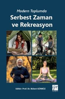 Modern Toplumda Serbest Zaman ve Rekreasyon