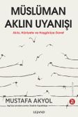 Müslüman Aklın Uyanışı & Akla, Hürriyete ve Hoşgörüye Davet