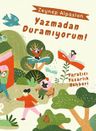 Yazmadan Duramıyorum!