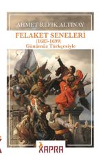 Felaket Seneleri (1683-1699) (Günümüz Türkçesiyle)