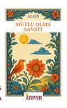 Mutlu Olma Sanatı