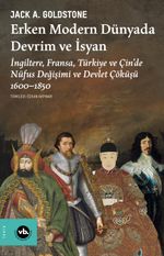 Erken Modern Dünyada Devrim ve İsyan & İngiltere, Fransa, Türkiye ve Çin'de Nüfus Değişimi ve Devlet Çöküşü 1600-1850
