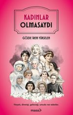 Kadınlar Olmasaydı