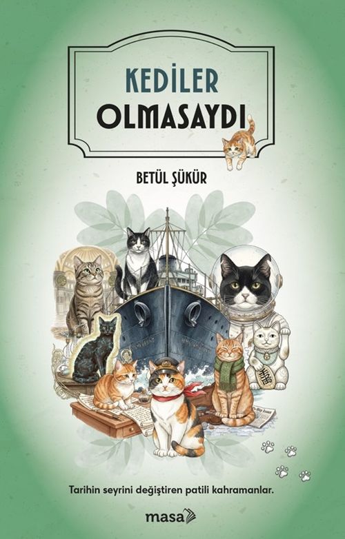 Kediler Olmasaydı
