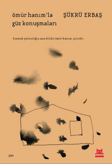 Ömür Hanım'la Güz Konuşmaları