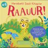 Hareketli Sesli Kitaplar / Raauur!