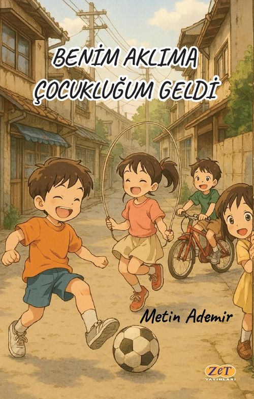 Benim Aklıma Çocukluğum Geldi