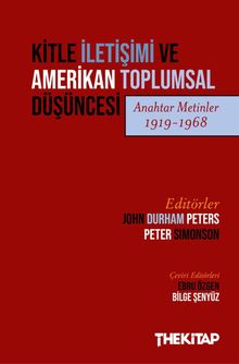 Kitle İletişimi ve Amerikan Toplumsal Düşüncesi (Anahtar Metinler 1919-1968)