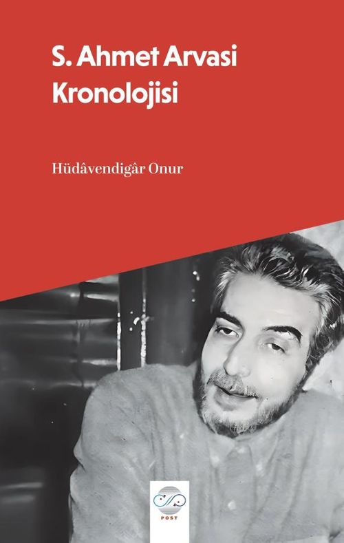 S. Ahmet Arvasi Kronolojisi
