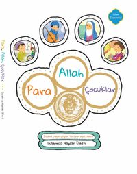 Allah, Para, Çocuklar & İslam'a Uygun Yaşam Tarzının Öğretilmesi