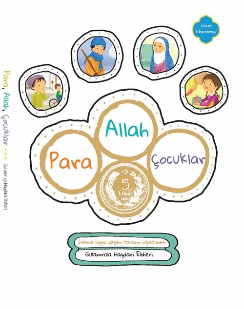 Allah, Para, Çocuklar & İslam'a Uygun Yaşam Tarzının Öğretilmesi