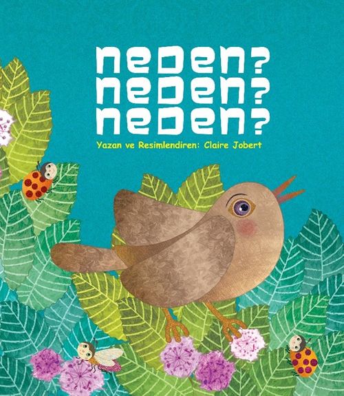 Neden? Neden? Neden?