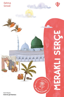 Meraklı Serçe Hz. Zeynep Binti Cahş