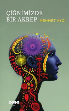 Çiğnimizde Bir Akrep