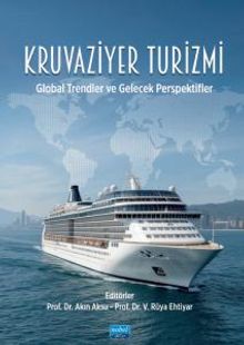 Kruvaziyer Turizmi & Global Trendler ve Gelecek Perspektifler