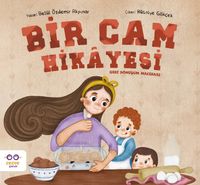 Bir Cam Hikayesi & Geri Dönüşüm Macerası