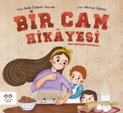 Bir Cam Hikayesi & Geri Dönüşüm Macerası