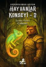 Hayvanlar Konseyi 2 / Işıkla Gelen - Çalkantı 