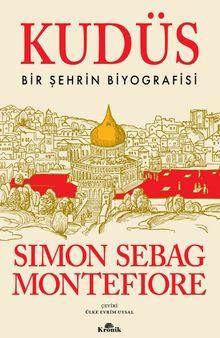 Kudüs & Bir Şehrin Biyografisi