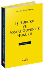 İş Hukuku ve Sosyal Güvenlik Hukuku