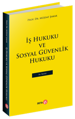 İş Hukuku ve Sosyal Güvenlik Hukuku