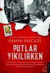 Putlar Yıkılırken