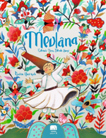Mevlana & Kalbinde Neşe, Dilinde Sevgi
