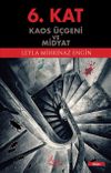 6. Kat & Kaos &Uuml;&ccedil;geni ve Midyat