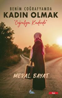 Benim Coğrafyamda Kadın Olmak