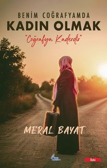 Benim Coğrafyamda Kadın Olmak