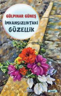 İmkansızlıktaki Güzellik