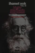İhanet Yok no. vi & Hiçbir Otoritenin Anayasası