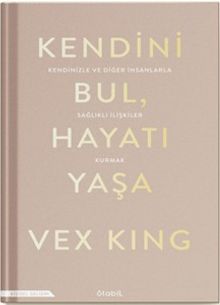 Kendini Bul Hayatı Yaşa