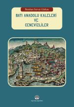 Batı Anadolu Kaleleri ve Cenevizliler