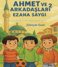 Ezana Saygı / Ahmet ve Arkadaşları 2