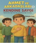 Kendine Saygı / Ahmet ve Arkadaşları 5