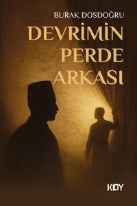 Devrimin Perde Arkası 