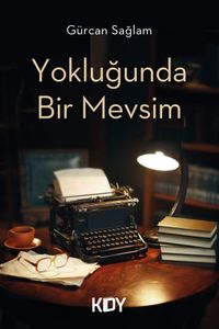 Yokluğunda Bir Mevsim