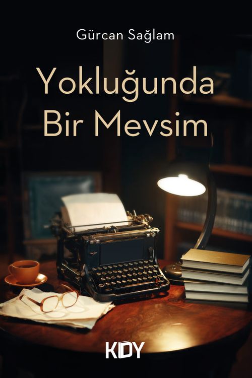 Yokluğunda Bir Mevsim