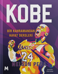 Kobe & Bir Kahramandan Hayat Dersleri
