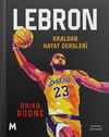 Lebron / Kraldan Hayat Dersleri