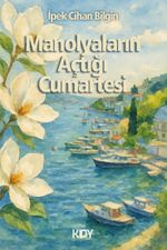 Manolyaların Açtığı Cumartesi 